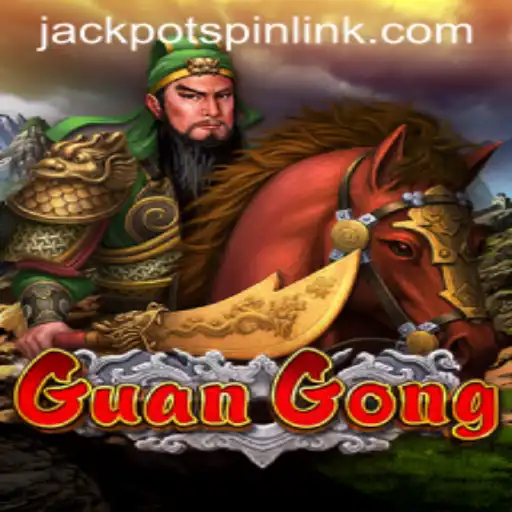 Explore the Exciting World of GuanGong and the Thrill of Jackpot Spin Login