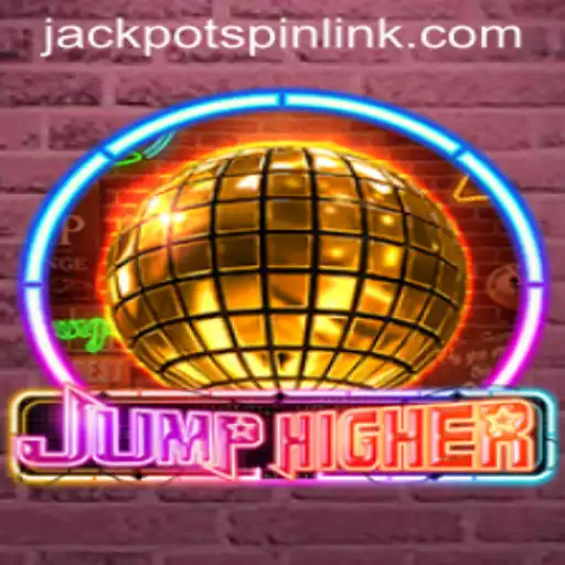 Discover the Thrill: JumpHigher - The Energetic Leap Into Jackpot Spin Login