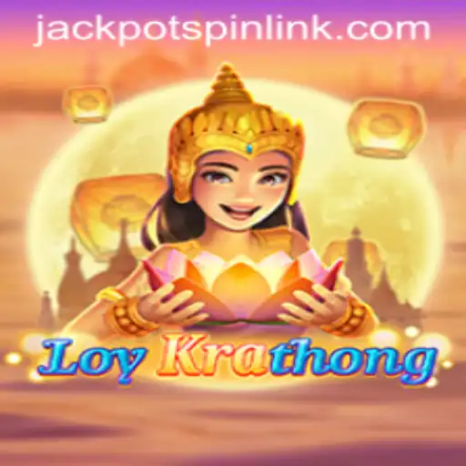 Exploring the Exciting World of LoyKrathong: A Dive into Jackpot Spin Login