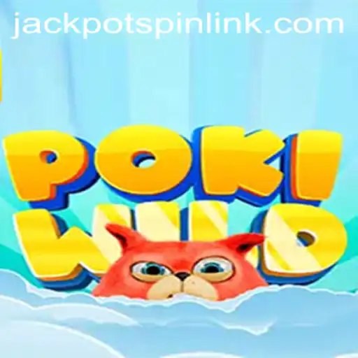 PokiWild: Unleashing the Thrill of Jackpot Spin Login