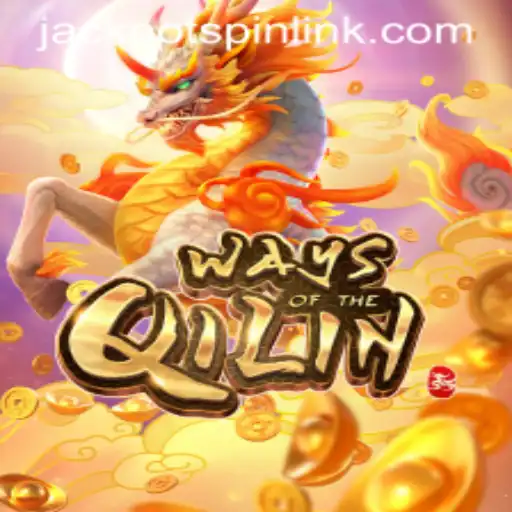 Unlock the Thrills of WaysoftheQilin: Dive into the Gaming World with Jackpot Spin Login